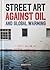 Street Art against Oil and Global Warming /anglais by Xavier Tapies