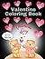Valentine Coloring Book: 40...