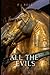 All The Evils by F.L.  Rose