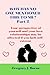 WHY HAS NO ONE MENTIONED THIS TO ME? Part 2 by GREGORY J. BURNS