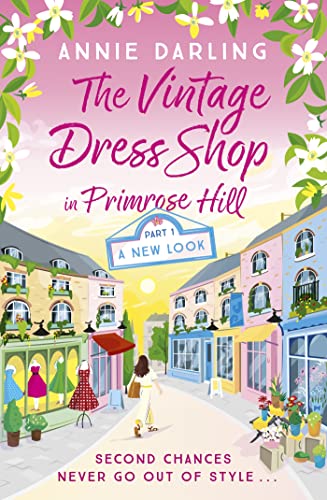 A New Look (The Vintage Dress Shop in Primrose Hill #1)