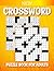 NEW Crossword Puzzle Book for Adults by Laurel Nash
