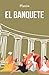 EL BANQUETE (Spanish Edition)