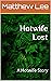 Hotwife Lost: A Hotwife Story