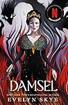 Damsel by Evelyn Skye