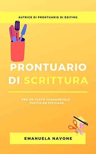 Prontuario di scrittura: Per un testo consapevole, pulito ed efficace (I Gattoriali Vol. 3) (Italian Edition)
