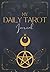 Daily Tarot Journal: Girl A...
