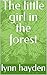 The little girl in the forest