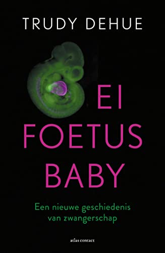 Ei, foetus, baby (Kindle Edition)