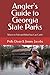 Angler's Guide to Georgia S...