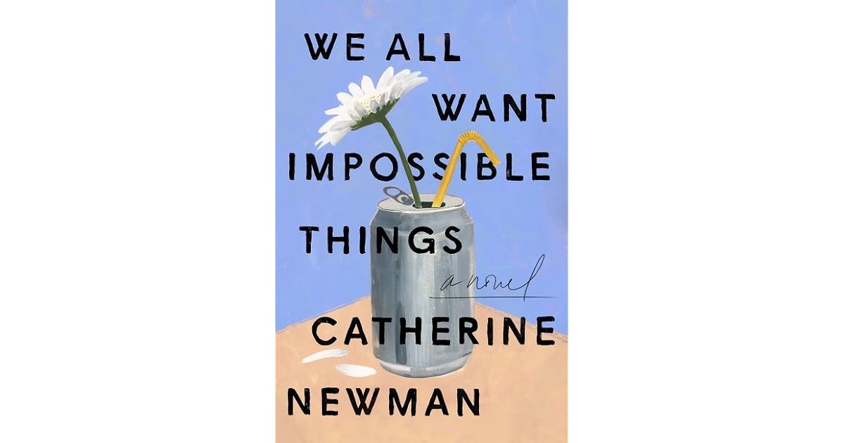 Book giveaway for We All Want Impossible Things by Catherine