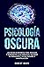 Psicología Oscura by Robert Dawn
