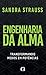 Engenharia da alma by Sandra Strauss