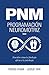PNM. Programación neuromotr...
