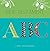 New Testament ABC (My Scripture ABCs)