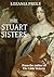 The Stuart Sisters