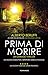 Prima di morire (Italian Edition)