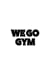 We Go Gym NOTEBOOK: sports ...