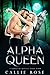 Alpha Queen (Claimed by Wolves, #4)