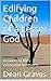 Edifying Children of a Less...