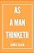 As a Man Thinketh