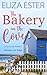 The Bakery on the Cove (Chickadee Cove Trilogy)