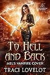 To Hell and Back by Traci Lovelot