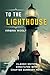 To the Lighthouse: Classic Edition Annotated with Chapter Summary Note