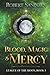 Blood, Magic & Mercy (League of the Moon #3)