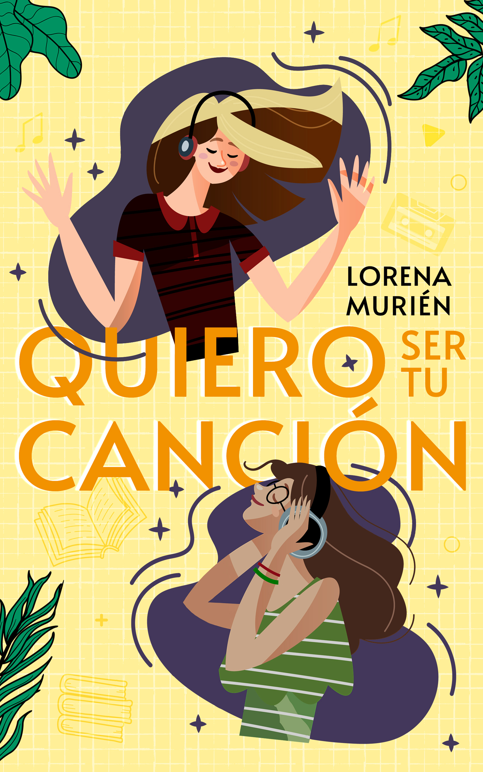 Quiero ser tu canción (Quiero ser... nº 1) (Spanish Edition)