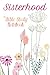 Sisterhood a Bible Study Notebook by Kelly B