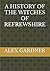 A HISTORY OF THE WITCHES OF REFREWSHIRE by Alex Gardner