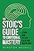 Think Like a Stoic by Winston Meskill