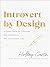 Introvert by Design: A Guided Journal for Living with New Confidence in Who You're Created to Be