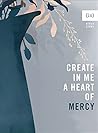 Create in Me a He...