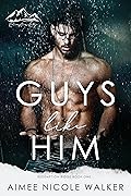 Guys Like Him