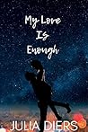 My Love is Enough (Limber Pine Romance Book 3)
