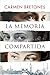 La memoria compartida (ALGAIDA LITERARIA - ALGAIDA NARRATIVA) (Spanish Edition)
