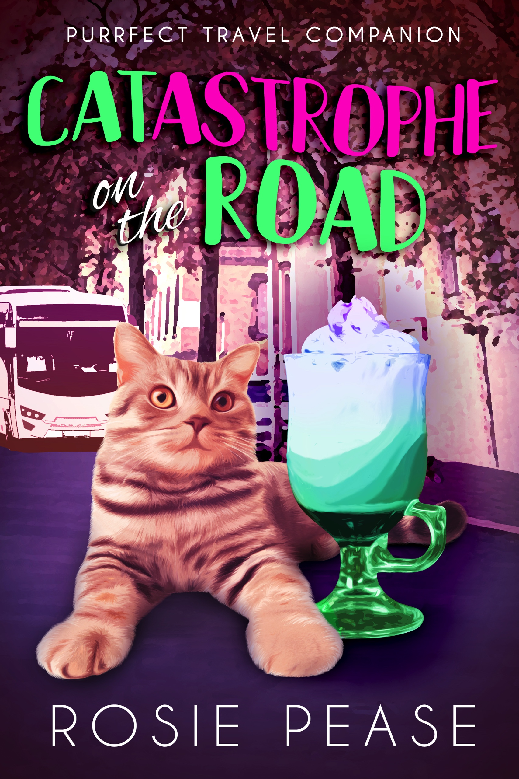 Catastrophe on the Road: A Funny Travel Cat Cozy Mystery (Purrfect Travel Companion)