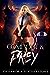 Come Out & Prey (Cass' Version) (Apex Academy Capers #0)