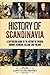 History of Scandinavia: A Captivating Guide to the History of Sweden, Norway, Denmark, Iceland, and Finland