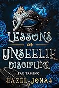 Lessons in Unseelie Discipline