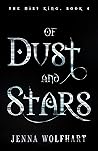 Of Dust and Stars by Jenna Wolfhart