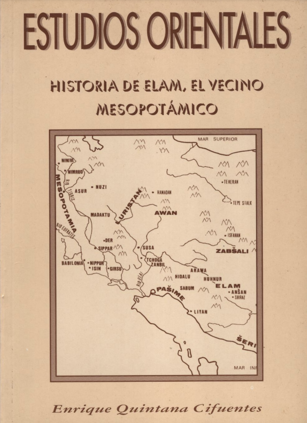 Estudios Orientales. Historia de Elam, el vecino mesopotámico