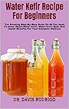 Water Kefir Recip...