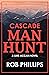 Cascade Manhunt by Rob  Phillips