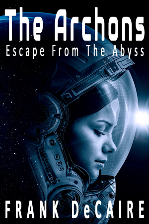 The Archons (Escape from the Abyss Book 1)