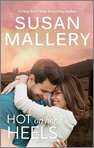 Hot on Her Heels: A Lone Star Sisters Adult Romance of Enemies to Lovers and Small Town Suspense