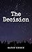 The Decision