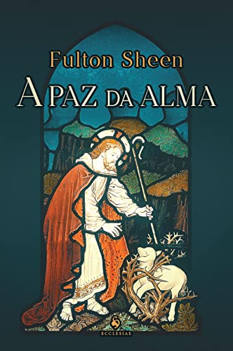A paz da alma (Paperback)